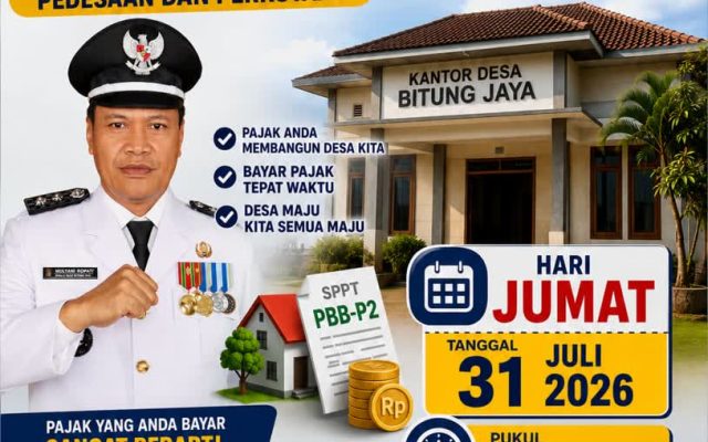 Ayo Bayar PBB-P2 Tepat Waktu! Desa Bitung Jaya Buka Layanan Pembayaran Pajak di Kantor Desa pada 31 Juli 2026