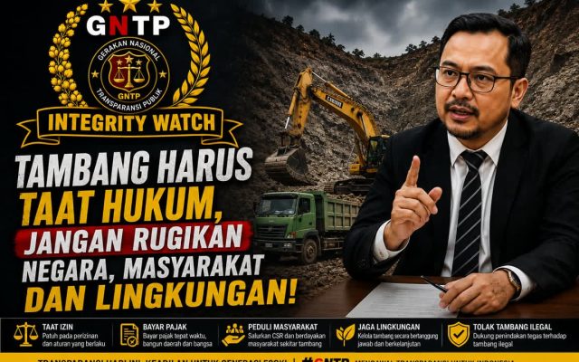 GNTP: Tambang Wajib Taat Hukum, Transparan, dan Berorientasi pada Kelestarian Lingkungan