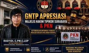 GNTP Apresiasi Majelis Hakim Tipikor Surabaya dan PKN, Sebut Keterbukaan Informasi Jadi Instrumen Pengawasan Korupsi
