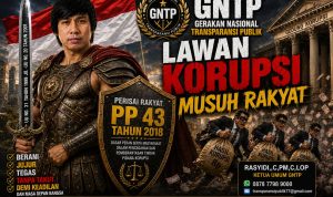 GNTP Ajak Masyarakat Berani Kawal Dugaan Korupsi: Pahami Hukum, Kumpulkan Data, Jangan Asal Menuduh