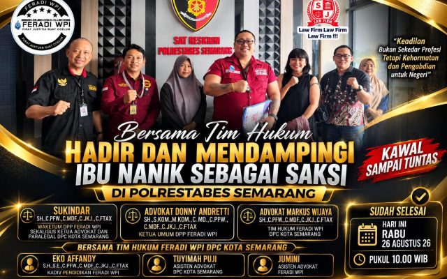 Tim Hukum FERADI WPI dan Subur Jaya Lawfirm Dampingi Ibu Nanik sebagai Saksi di Polrestabes Semarang