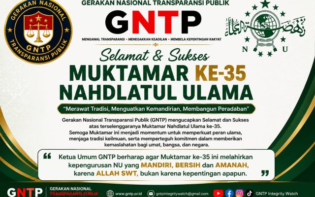 GNTP Ucapkan Selamat dan Sukses Muktamar NU ke-35, Berharap Lahir Kepengurusan yang Mandiri dan Bersih