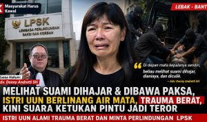 Melihat Suami Dihajar dan Dibawa Paksa, Istri Fam Fuk Tjhong/Uun Trauma Berat: Kini Ketukan Pintu Jadi Teror
