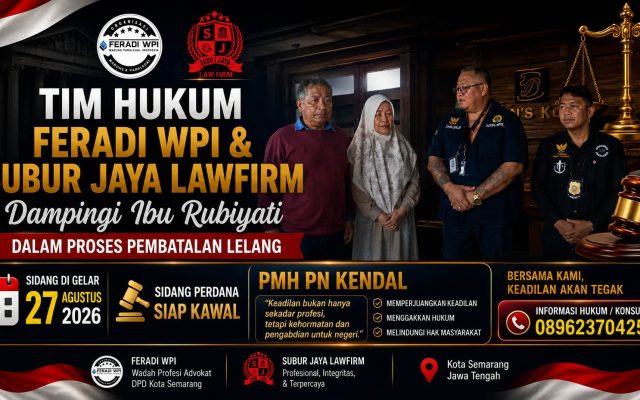 Tim Hukum FERADI WPI dan Subur Jaya Lawfirm Kawal Sidang Perdana Perkara 93/Pdt.G/2026/PN Kendal