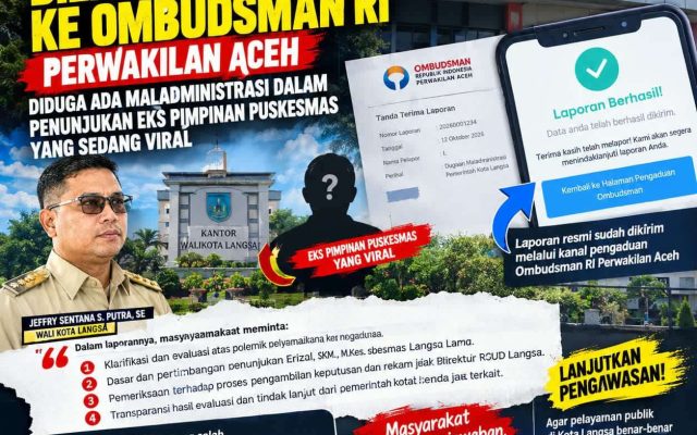 Wali Kota Langsa Dilaporkan ke Ombudsman Aceh, Pelapor Minta Dugaan Maladministrasi Diusut