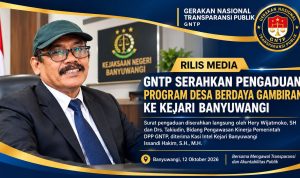 GNTP Serahkan Pengaduan Program Desa Berdaya Gambiran ke Kejari Banyuwangi, minta Dugaan Penyimpangan Ditelaah