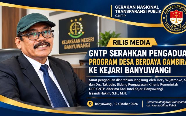 GNTP Serahkan Pengaduan Program Desa Berdaya Gambiran ke Kejari Banyuwangi, minta Dugaan Penyimpangan Ditelaah
